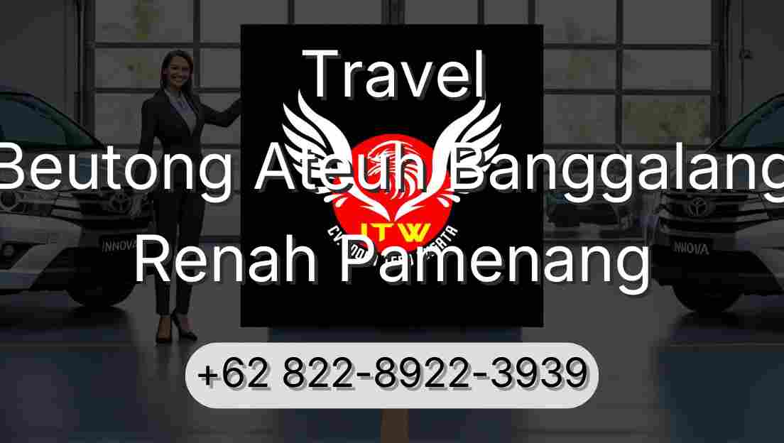 Travel Beutong Ateuh Banggalang Renah Pamenang