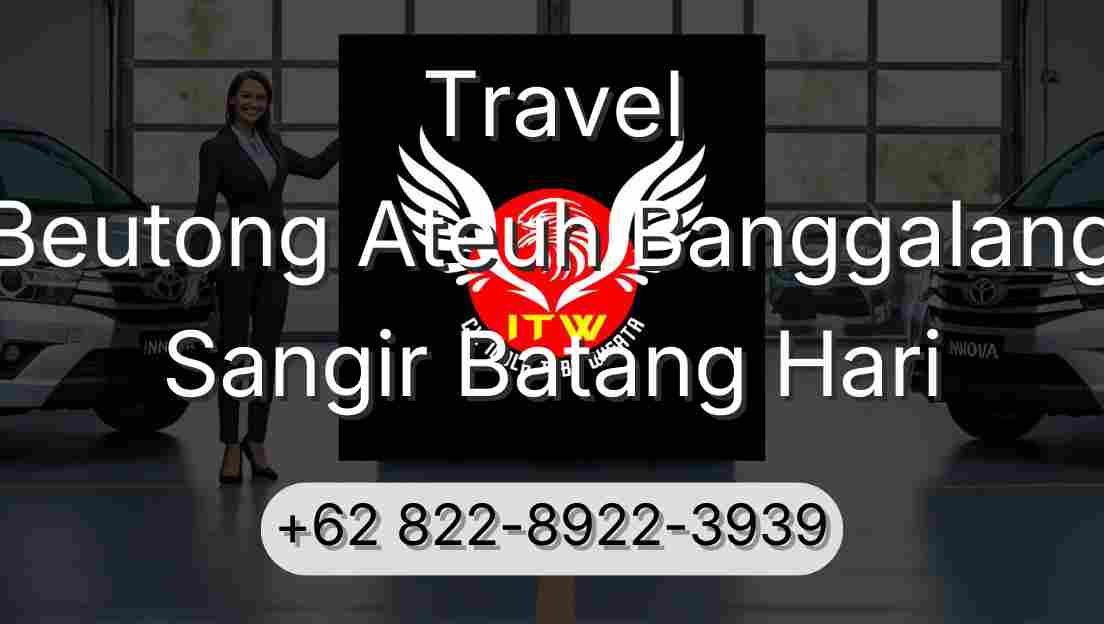 Travel Beutong Ateuh Banggalang Sangir Batang Hari