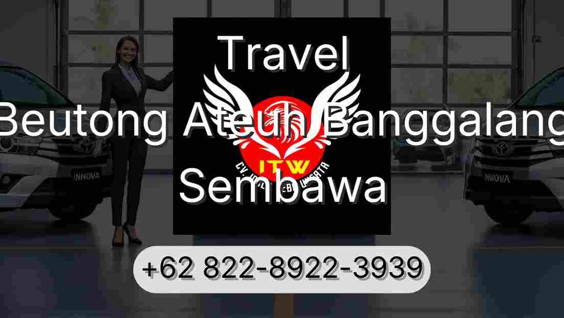 Travel Beutong Ateuh Banggalang Sembawa