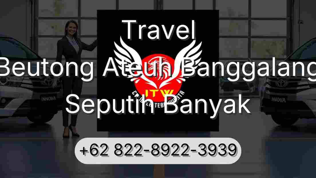 Travel Beutong Ateuh Banggalang Seputih Banyak