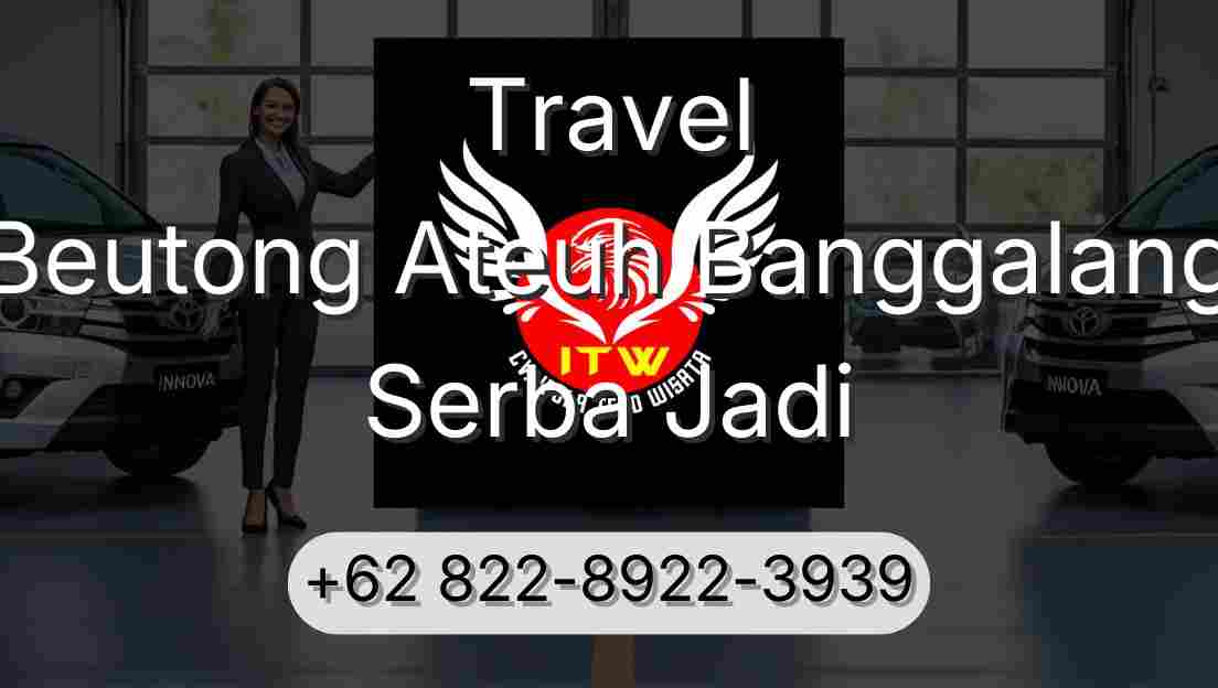 Travel Beutong Ateuh Banggalang Serba Jadi