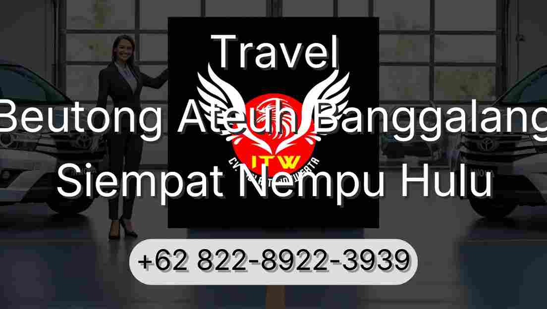 Travel Beutong Ateuh Banggalang Siempat Nempu Hulu