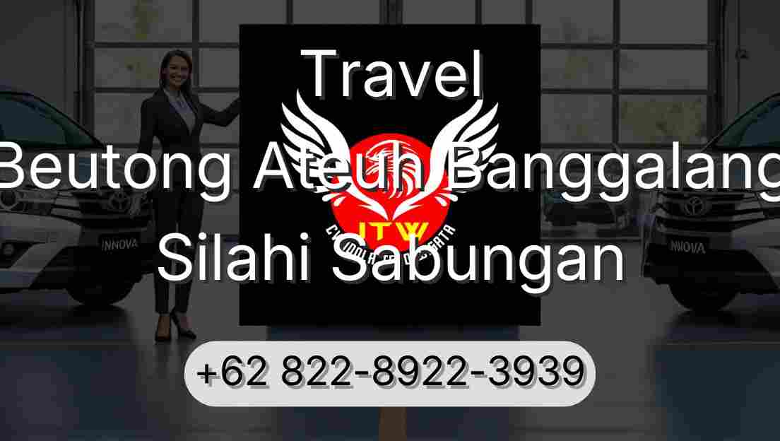 Travel Beutong Ateuh Banggalang Silahi Sabungan
