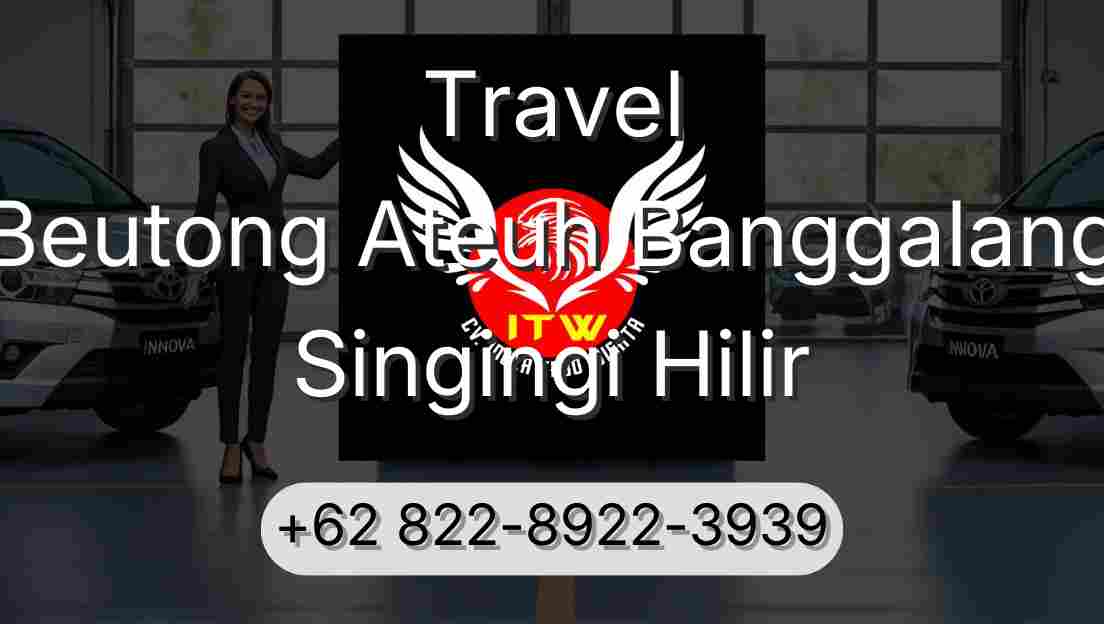 Travel Beutong Ateuh Banggalang Singingi Hilir