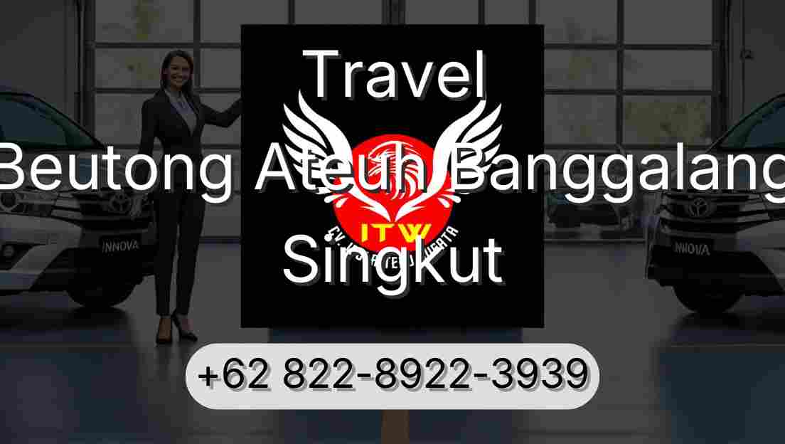 Travel Beutong Ateuh Banggalang Singkut