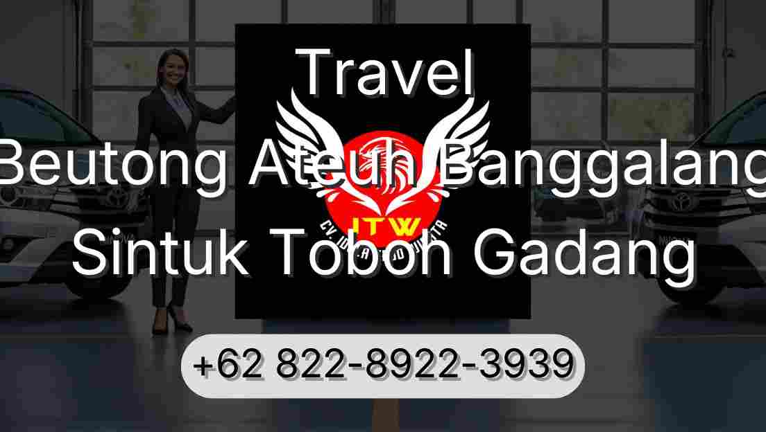 Travel Beutong Ateuh Banggalang Sintuk Toboh Gadang