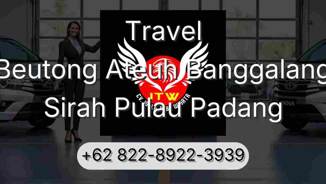 Travel Beutong Ateuh Banggalang Sirah Pulau Padang