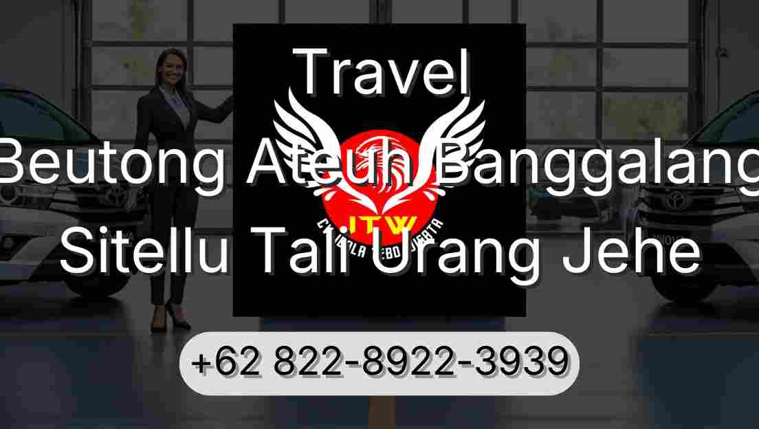 Travel Beutong Ateuh Banggalang Sitellu Tali Urang Jehe