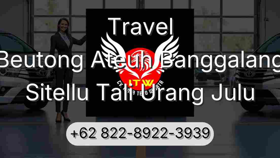 Travel Beutong Ateuh Banggalang Sitellu Tali Urang Julu