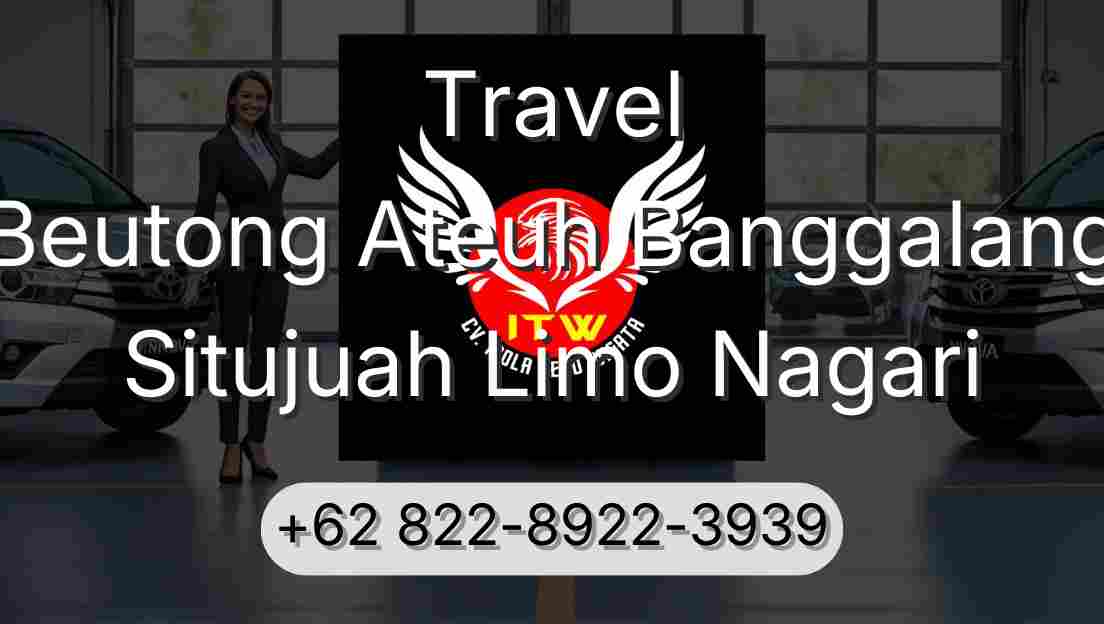 Travel Beutong Ateuh Banggalang Situjuah Limo Nagari