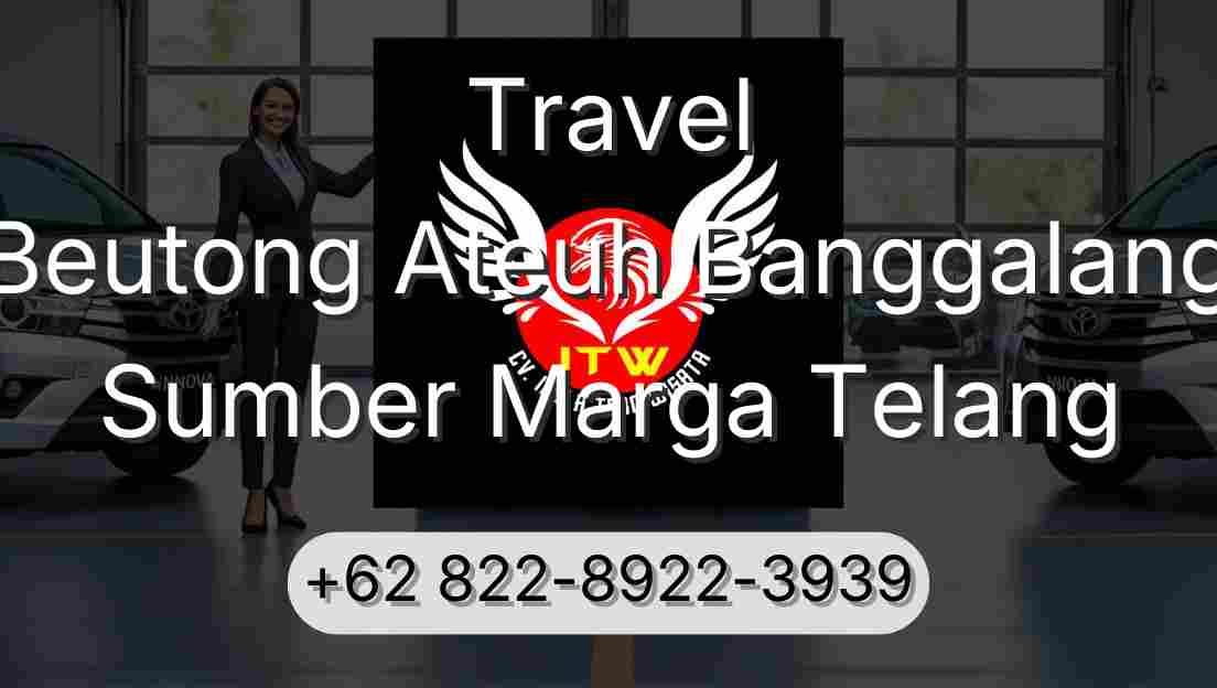 Travel Beutong Ateuh Banggalang Sumber Marga Telang