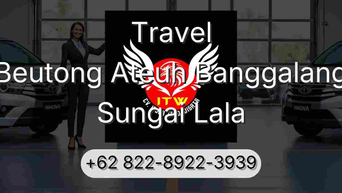 Travel Beutong Ateuh Banggalang Sungai Lala