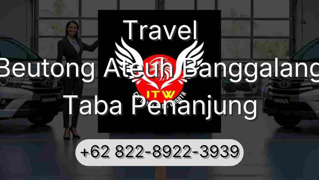 Travel Beutong Ateuh Banggalang Taba Penanjung