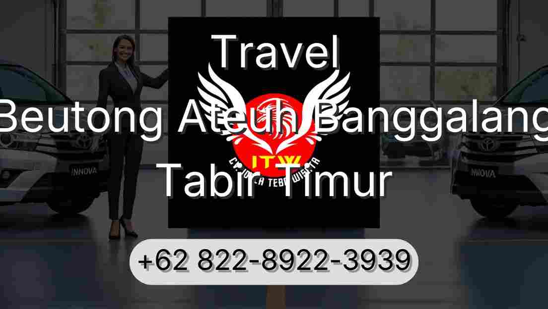Travel Beutong Ateuh Banggalang Tabir Timur