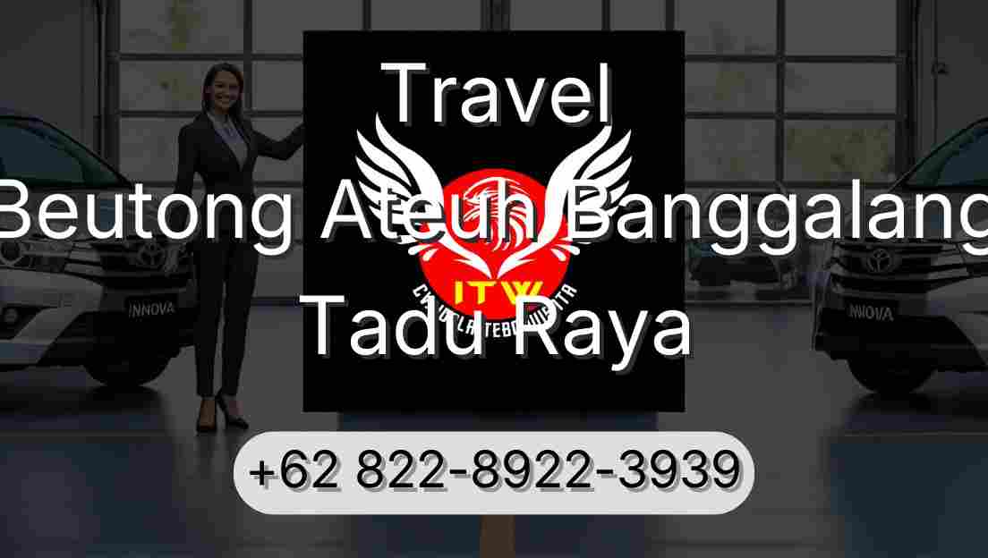 Travel Beutong Ateuh Banggalang Tadu Raya