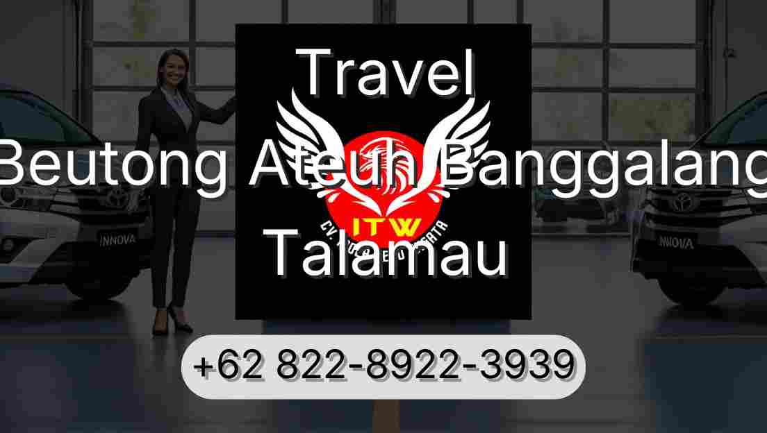 Travel Beutong Ateuh Banggalang Talamau