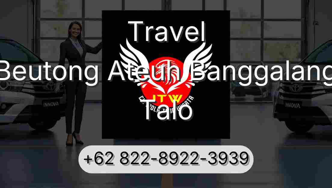 Travel Beutong Ateuh Banggalang Talo