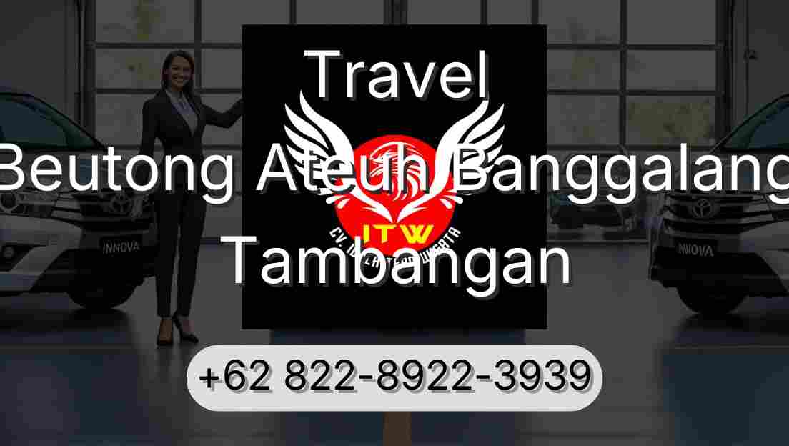 Travel Beutong Ateuh Banggalang Tambangan