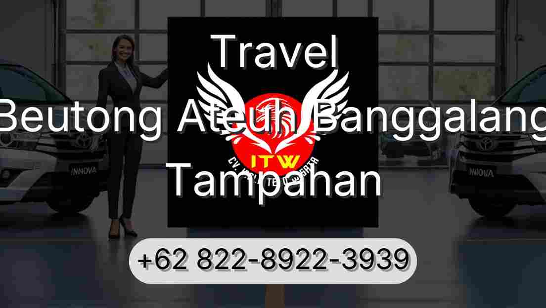 Travel Beutong Ateuh Banggalang Tampahan