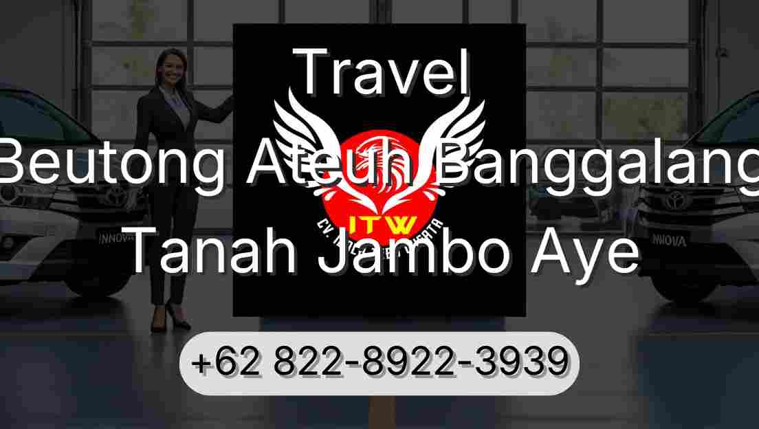 Travel Beutong Ateuh Banggalang Tanah Jambo Aye