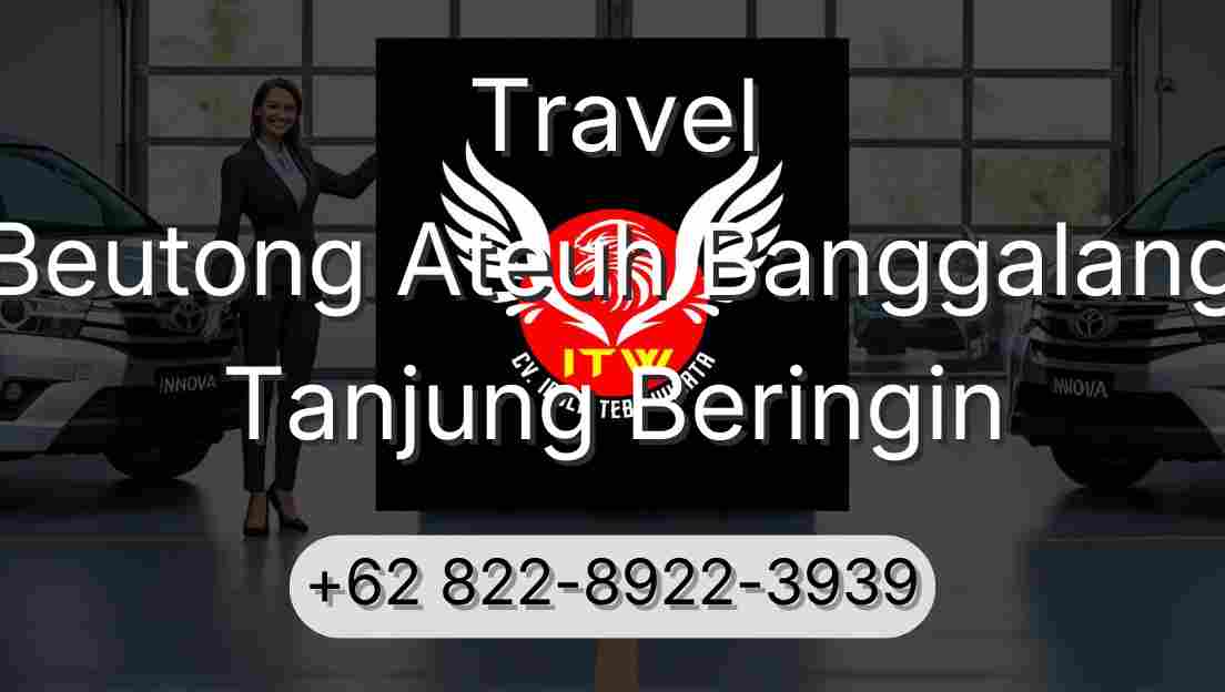 Travel Beutong Ateuh Banggalang Tanjung Beringin