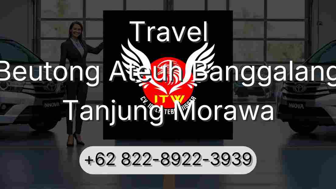 Travel Beutong Ateuh Banggalang Tanjung Morawa