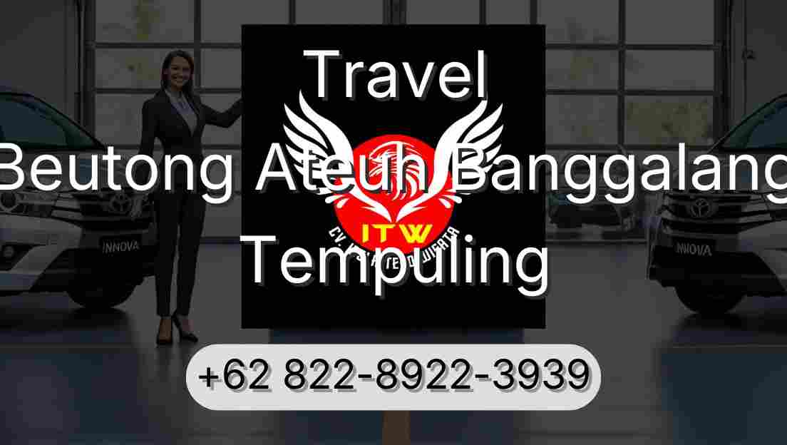 Travel Beutong Ateuh Banggalang Tempuling