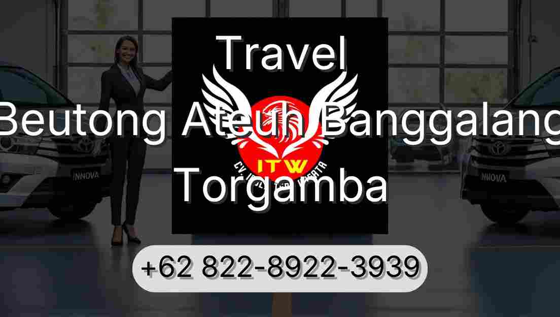 Travel Beutong Ateuh Banggalang Torgamba