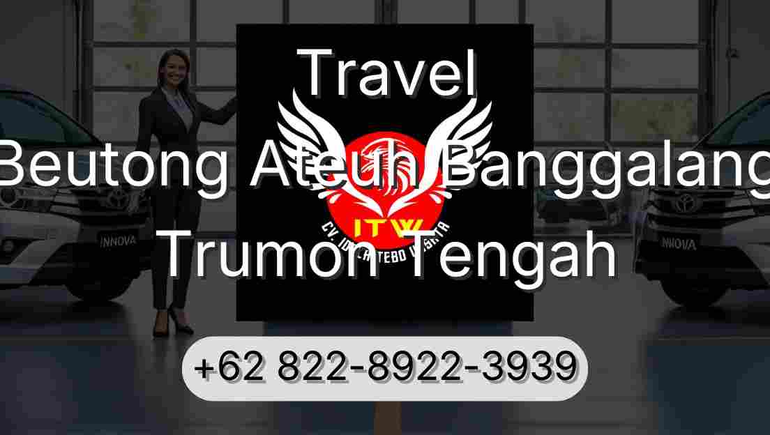 Travel Beutong Ateuh Banggalang Trumon Tengah
