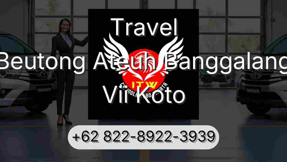 Travel Beutong Ateuh Banggalang Vii Koto
