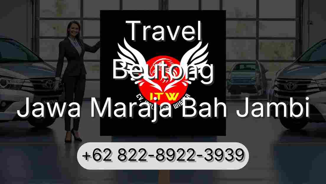 Travel Beutong Jawa Maraja Bah Jambi