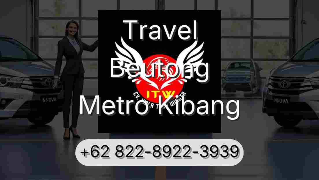 Travel Beutong Metro Kibang