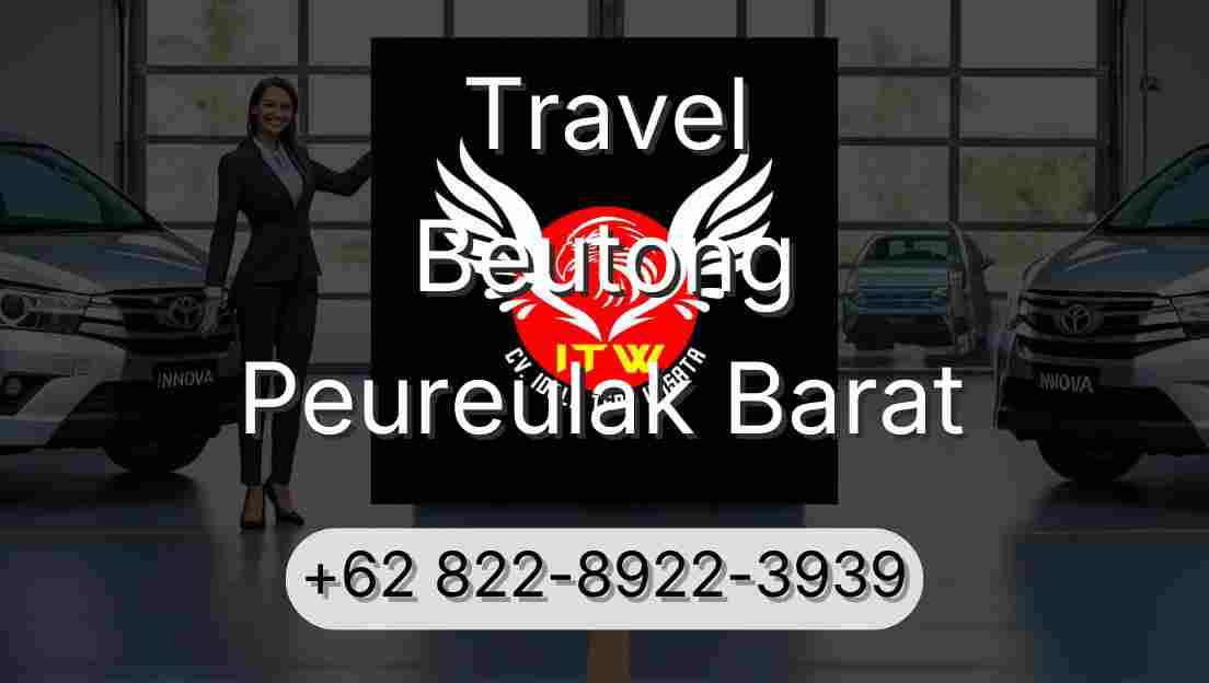Travel Beutong Peureulak Barat