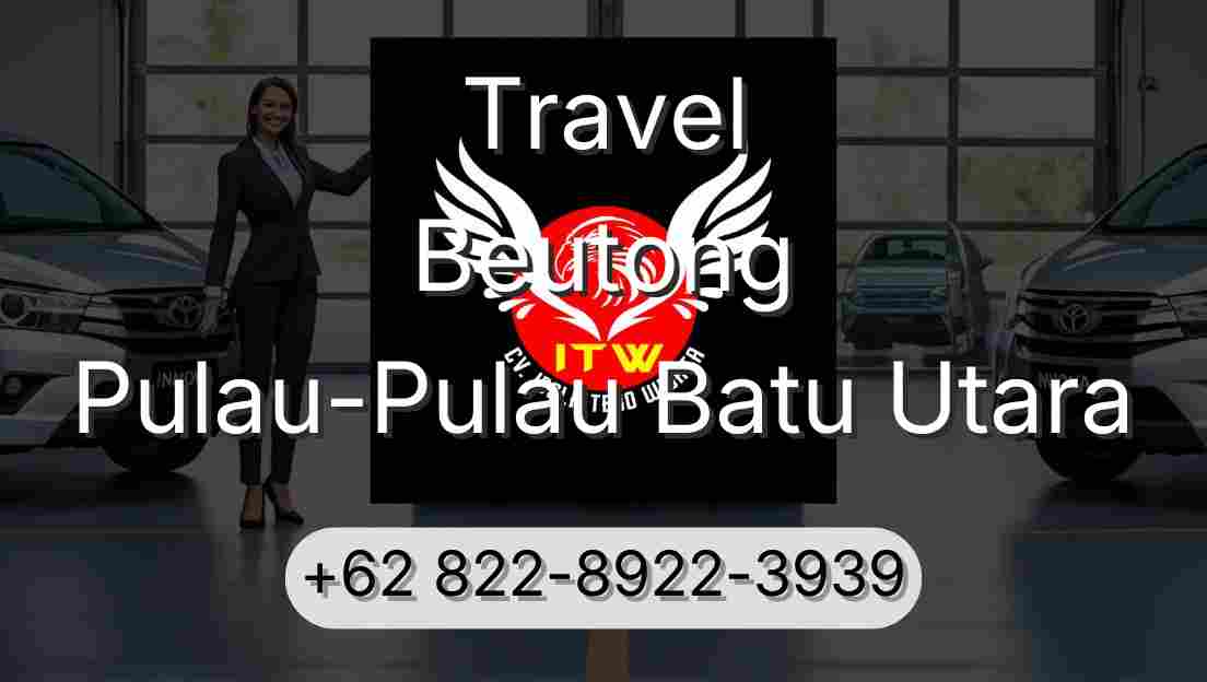 Travel Beutong Pulau-Pulau Batu Utara