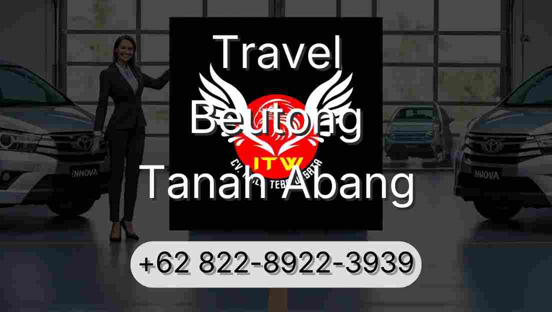 Travel Beutong Tanah Abang