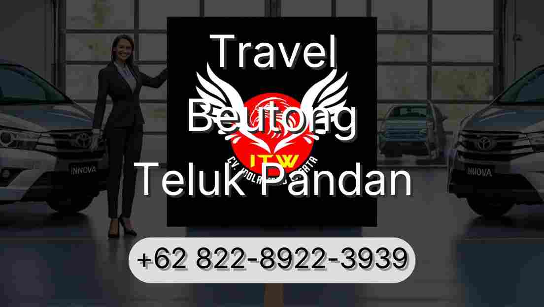 Travel Beutong Teluk Pandan