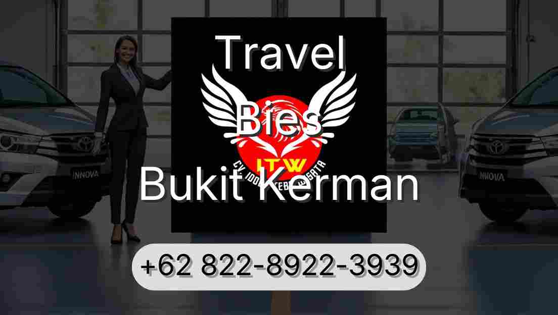 Travel Bies Bukit Kerman