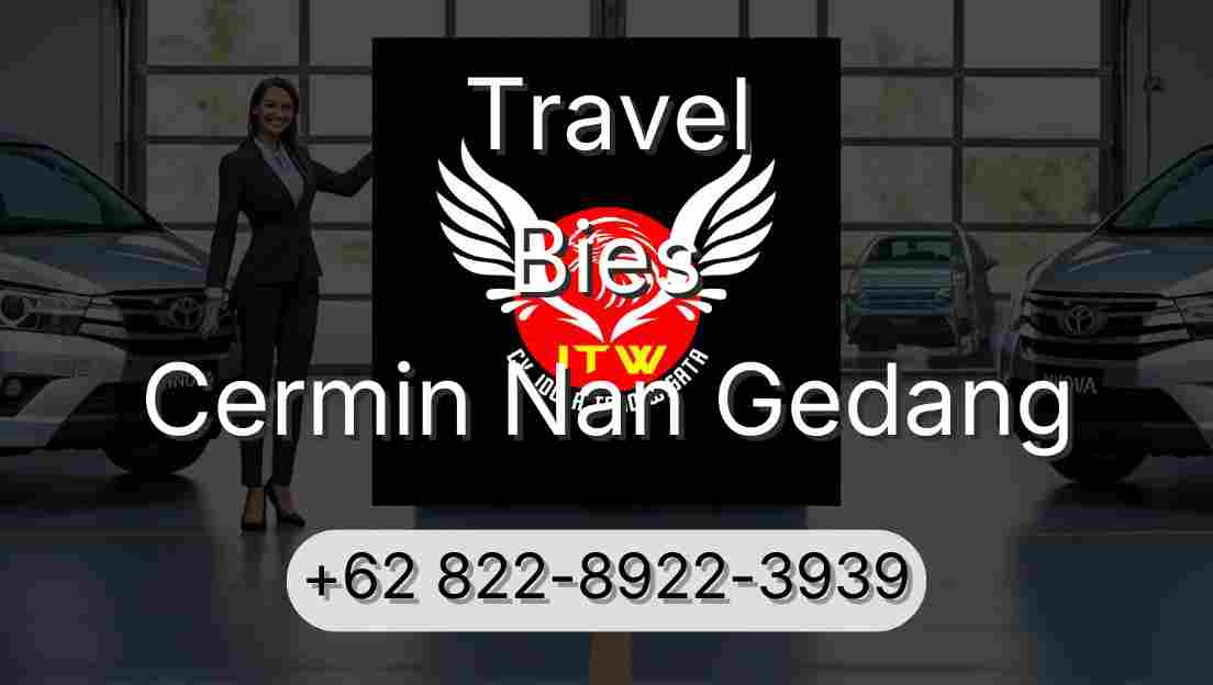 Travel Bies Cermin Nan Gedang