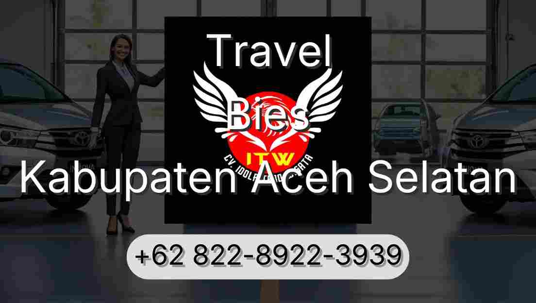 Travel Bies Kabupaten Aceh Selatan