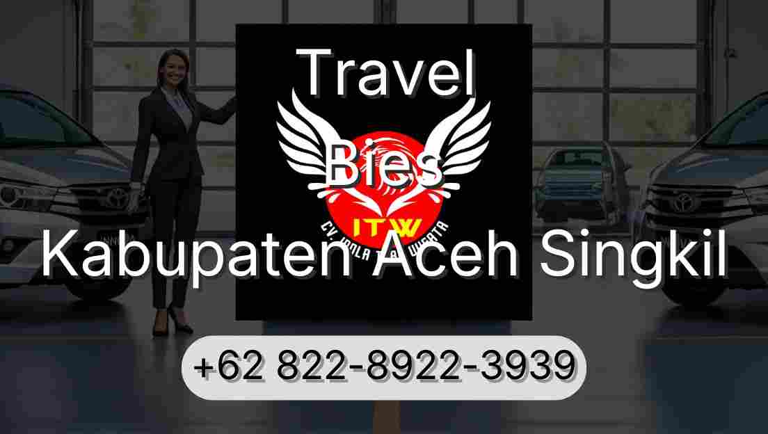 Travel Bies Kabupaten Aceh Singkil