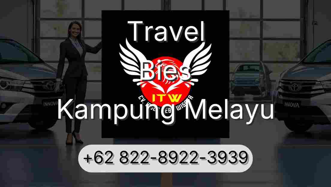 Travel Bies Kampung Melayu