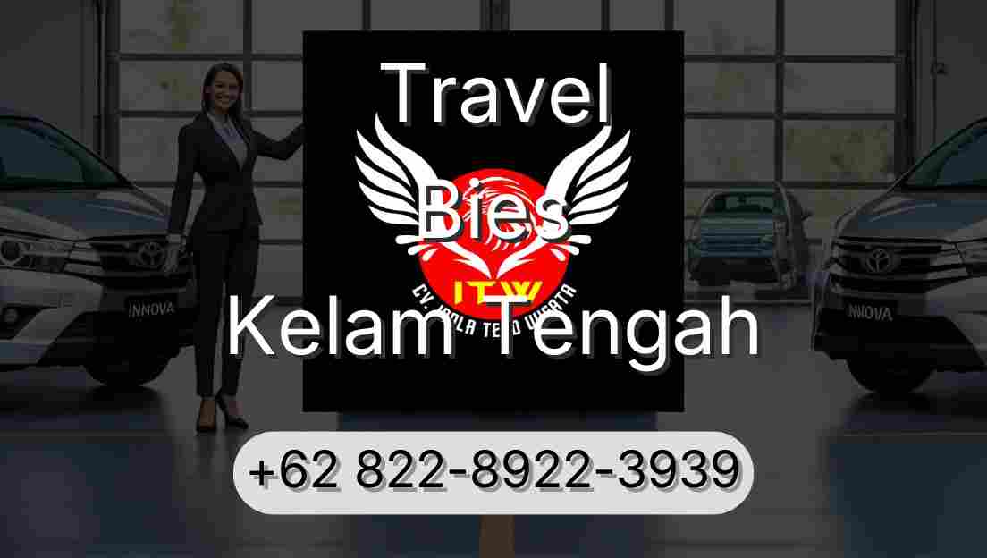 Travel Bies Kelam Tengah