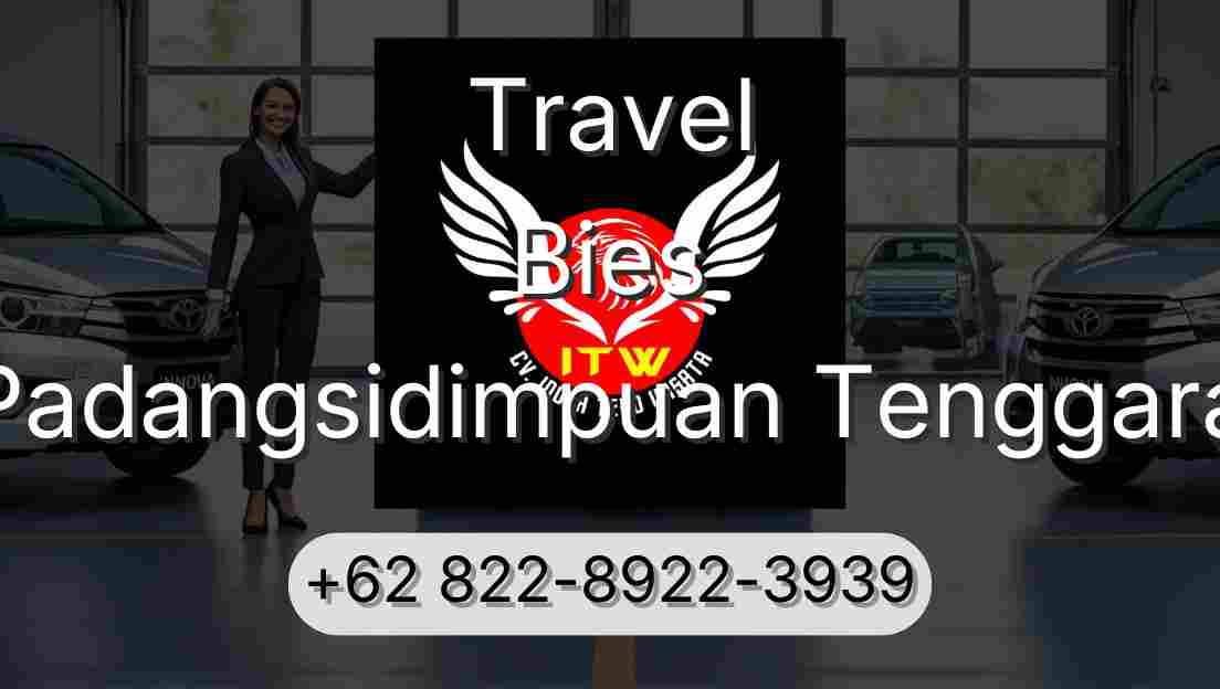 Travel Bies Padangsidimpuan Tenggara