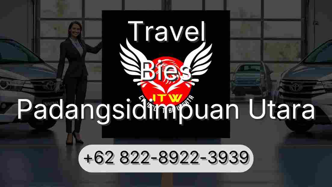 Travel Bies Padangsidimpuan Utara