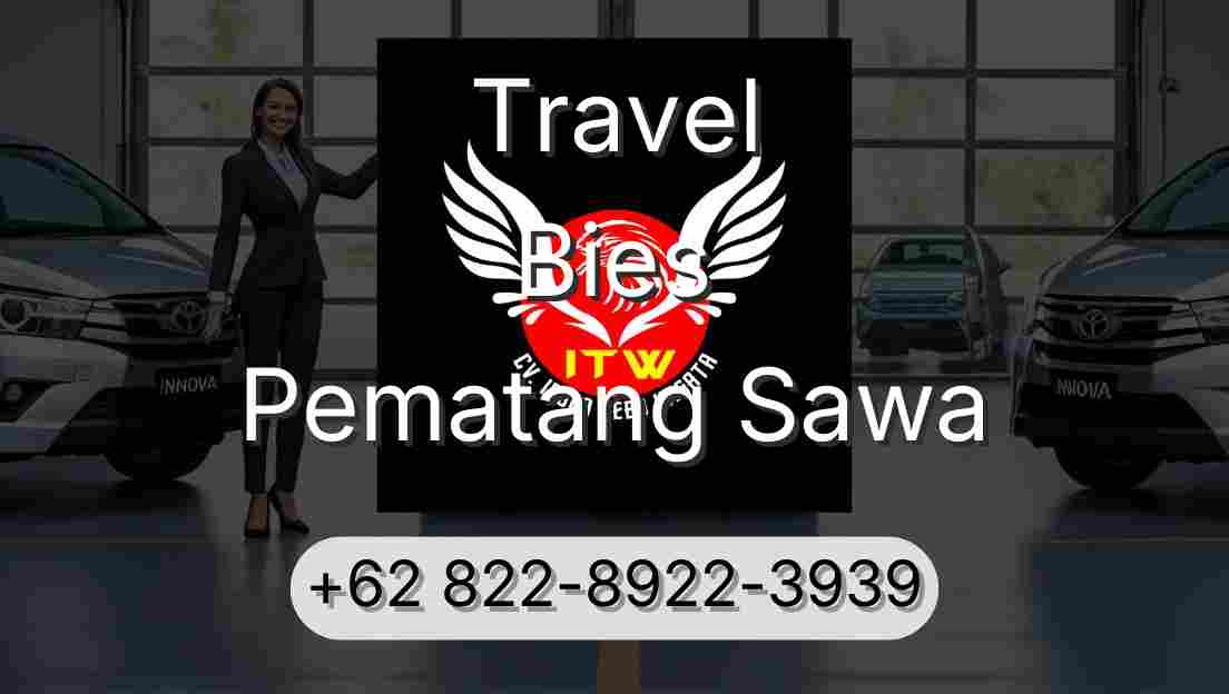 Travel Bies Pematang Sawa