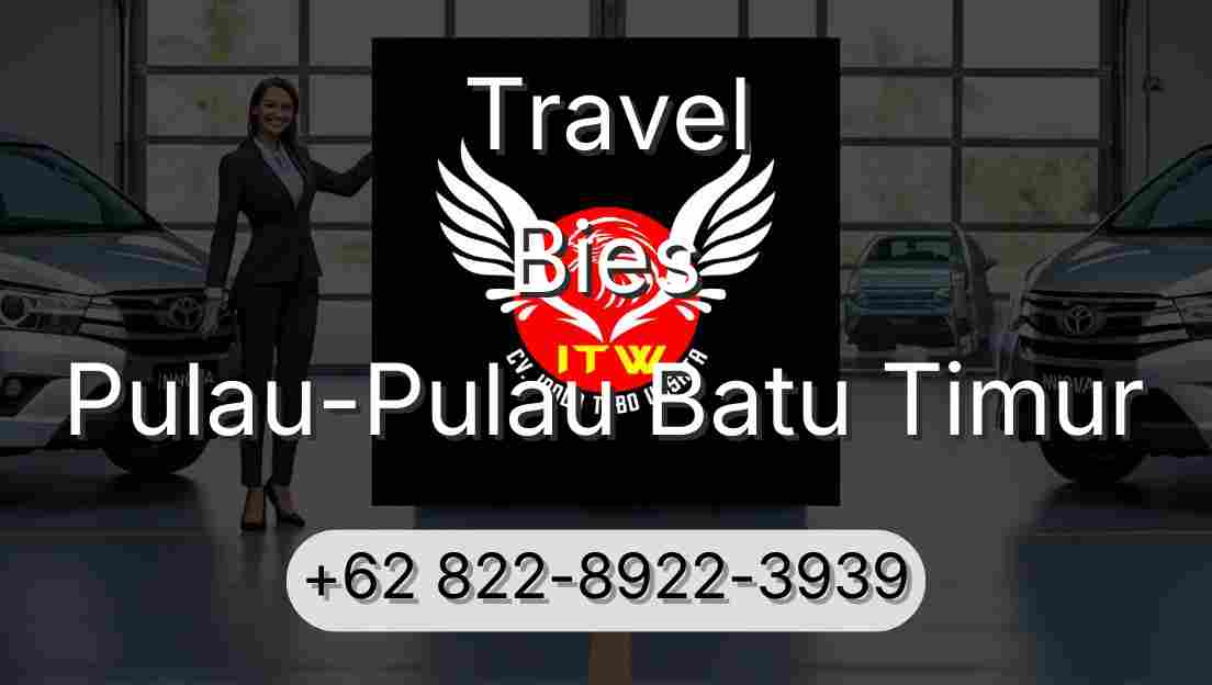 Travel Bies Pulau-Pulau Batu Timur
