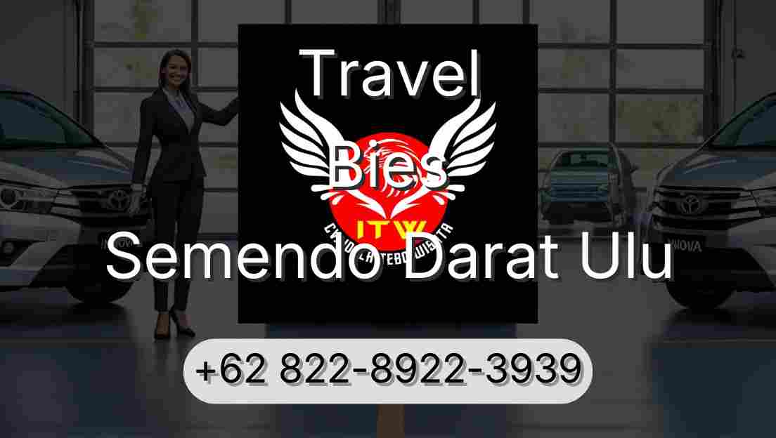 Travel Bies Semendo Darat Ulu