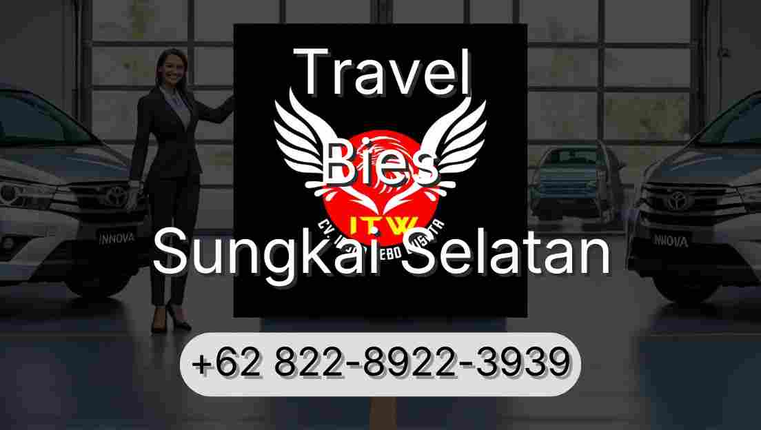 Travel Bies Sungkai Selatan