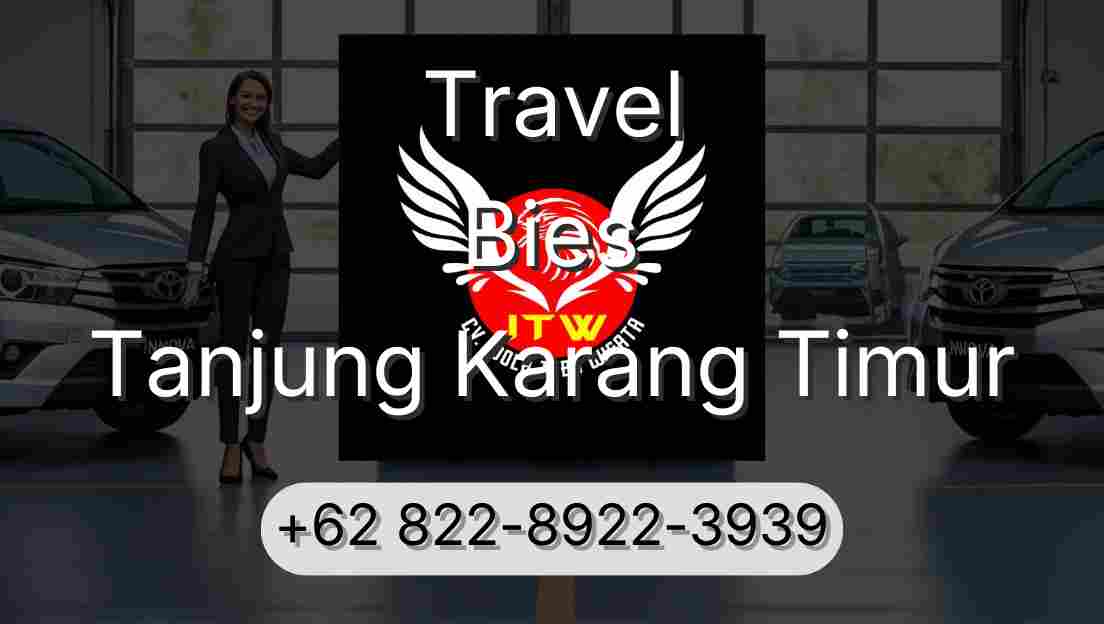 Travel Bies Tanjung Karang Timur