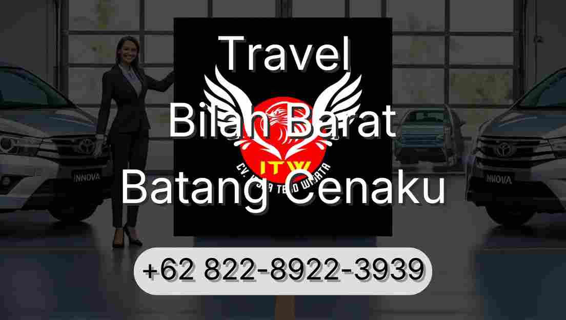 Travel Bilah Barat Batang Cenaku
